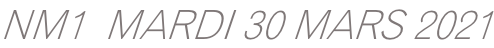 NM1  MARDI 30 MARS 2021